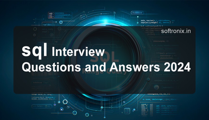 sql Interview Questions and Answers 2024