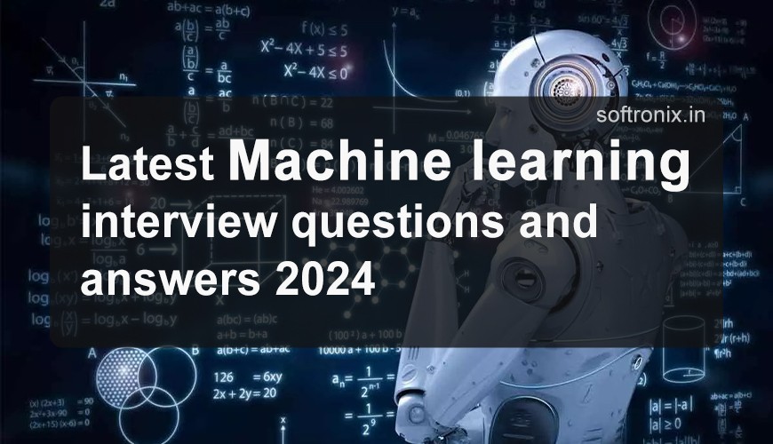 Latest Machine learning interview questions and answers 2024