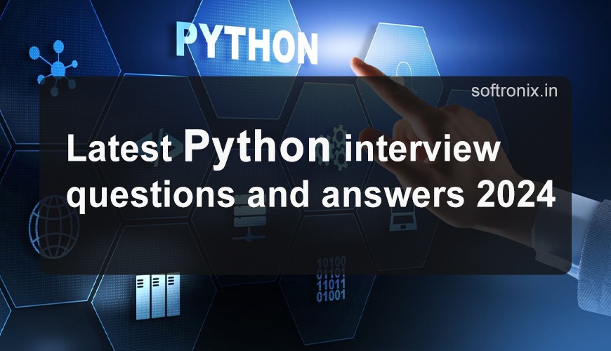 Latest Python interview questions and answers 2024