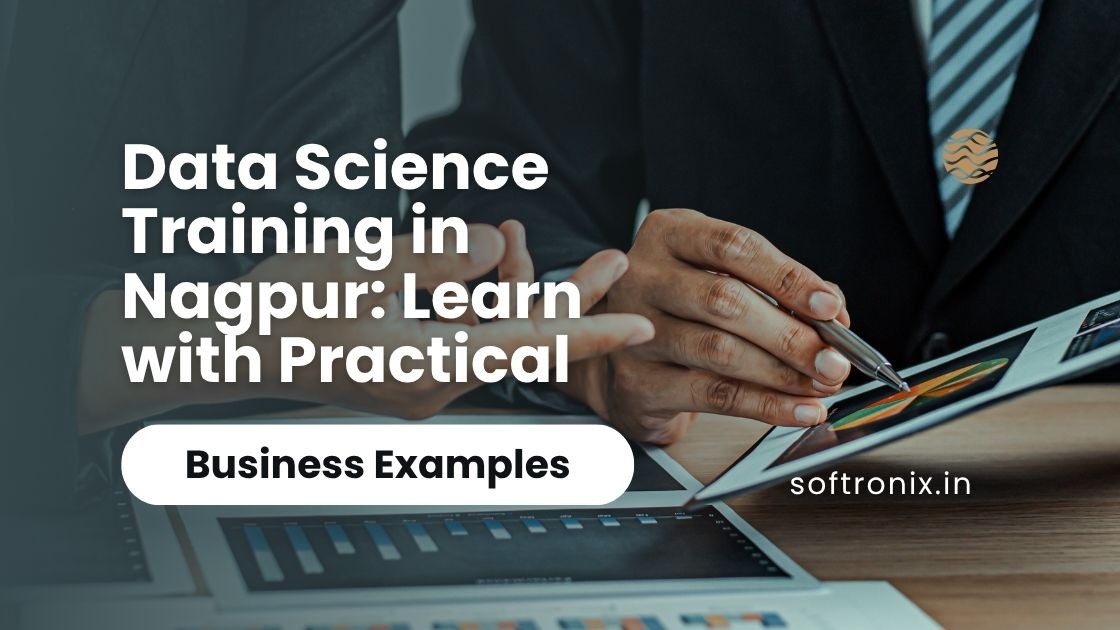 Data Science Training in Nagpur Learning with practical business Examples